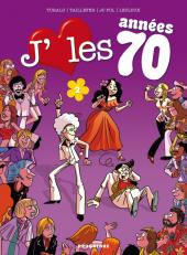 J'aime les années -12- J'aime les années 70 - Tome 2
