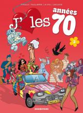 J'aime les années -13- J'aime les années 70 - Coucou, nous revoilou !