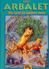 Arbalet -1- En vert et contre tous