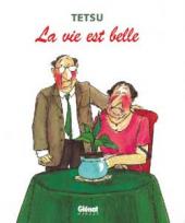 La vie est belle - Tome b2002