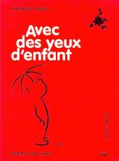 Avec des yeux d'enfant - Tome 1