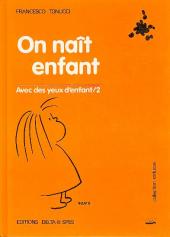 Avec des yeux d'enfant -2- On naît enfant