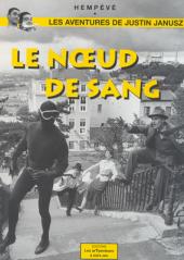 Les aventures de Justin Janusz - Le nœud de sang