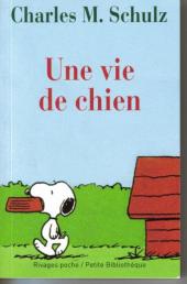 Charlie Brown (Rivages) -590- Une vie de chien