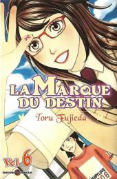 La marque du destin -6- Tome 6