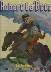 Robert la Bête - Les Fers Vêtus 