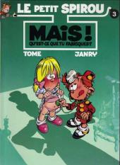 Le petit Spirou -3Poche- Mais ! Qu'est-ce que tu fabriques ?