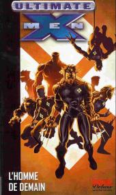 Ultimate X-Men (Marvel Deluxe) -1a- L'Homme de demain