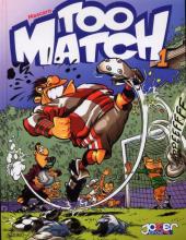 Too Match  -1- Tome 1