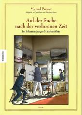 Auf der Suche nach der verlorenen Zeit -3- Im Schatten junger Mädchenblüte - Teil II