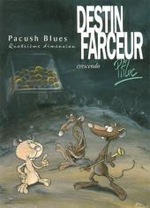 Pacush Blues -4c2002- Quatrième dimension : Destin farceur crescendo