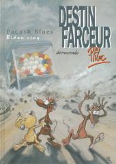 Pacush Blues -5c1993- Bidon cinq : Destin farceur decrescendo
