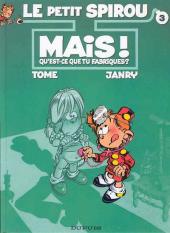 Le petit Spirou -3b2009- Mais ! qu'est-ce que tu fabriques ?