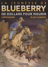 Blueberry (La Jeunesse de) -16a2010- 100 dollars pour mourir