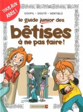 Les guides Junior -8a2011- Le guide junior des bêtises à ne pas faire !