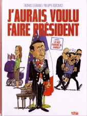 J'aurais voulu faire président - Tome 1