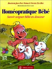 Homéopratique bébé - Savoir soigner bébé en douceur