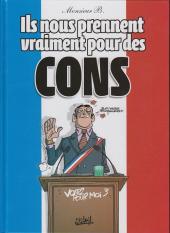 Ils nous prennent vraiment pour des cons