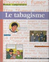 Mieux comprendre - Le tabagisme