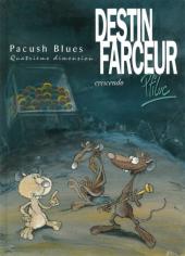 Pacush Blues -4c2010- Quatrième dimension : Destin farceur crescendo