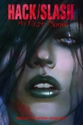 Hack/Slash: My first maniac (2010) -INT- My First Maniac