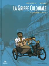 La grippe Coloniale -2ES- Cyclone la Peste