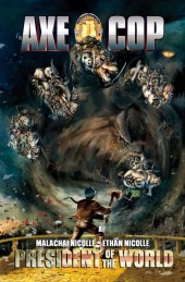 Axe Cop president of the world (2012) -3- Issue 3