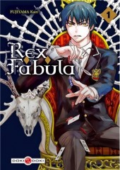 Rex Fabula -1- Tome 1