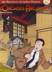 Les aventures de Julius Chancer -1TL- L'Orchidée Arc-en-ciel volume 1