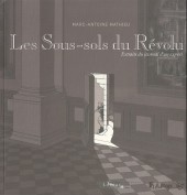 Les sous-sols du Révolu -a2009- Extraits du journal d'un expert