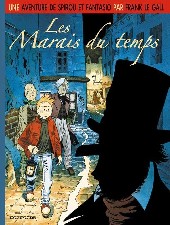 Spirou et Fantasio par... (Une aventure de) / Le Spirou de... -2a- Les marais du temps