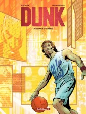 Dunk / Le Circuit Mandelberg -1- Naissance d'un héros