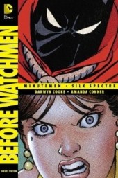Before Watchmen Deluxe Edition (2013) -INT- Before Watchmen: Minutemen/Silk Spectre