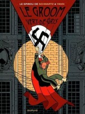 Spirou et Fantasio par... (Une aventure de) / Le Spirou de... -5a2011- Le groom vert-de-gris