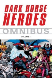 Dark Horse Heroes Omnibus (2008) -INT01- Dark Horse Heroes Omnibus volume 1