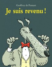 Je suis revenu !