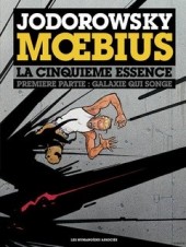 L'incal - Une aventure de John Difool -5TL- La cinquième essence : galaxie qui songe
