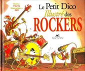 Illustré (Le Petit) (La Sirène / Soleil Productions / Elcy) -a1999- Le Petit Dico Illustré des rockers