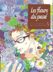 Les fleurs du passé -3- Tome 3