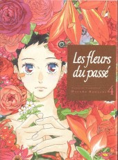 Les fleurs du passé -4- Tome 4