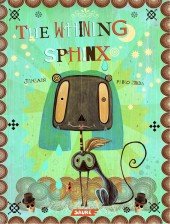 Friend -1- The whining sphinx