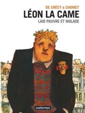 Léon la Came -Int a2010- Laid pauvre et malade suivi de Priez pour nous