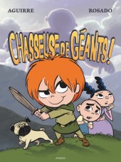 Les chroniques de Claudette -1- Chasseuse de Géants !