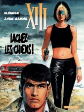 XIII -15a2012- Lachez les chiens !