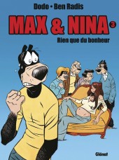 Max et Nina -3b- Rien que du bonheur
