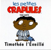 Les petites crapules - Timothée l'éveillé