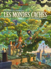 Les mondes cachés -1HC- L'Arbre-Forêt