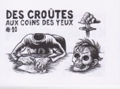 Des croûtes aux coins des yeux -10- Des croûtes aux coins des yeux #10