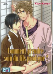 Comment prendre soin du fils prodigue ?
