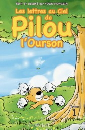 Les lettres au ciel de Pilou l'ourson -1- Tome 1